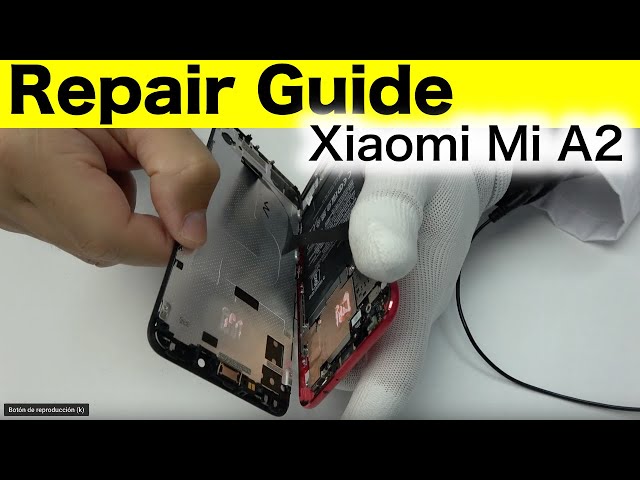 Xiaomi Mi A2 Teardown Repair Guide