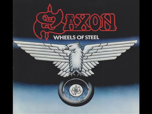 S̲axon – W̲heels Of S̲teel (Full Album) 1980
