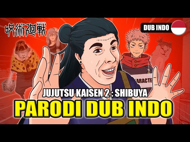Jujutsu Kaisen Parodi S2 : Insiden Shibuya 👻 Dub Indonesia