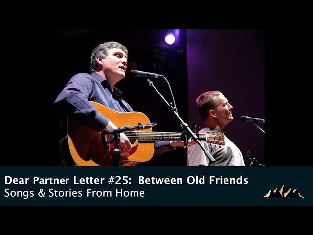 Dear Partner Letter #25: Between Old Friends