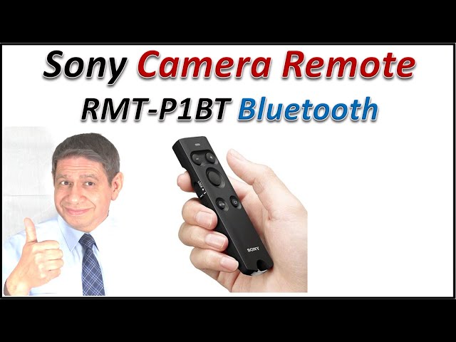 Sony RMT-P1BT Bluetooth Camera Remote - Setup and Use Cases