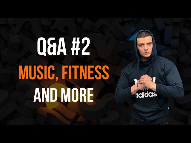 Fitness, Music, Programming - Q&A #2