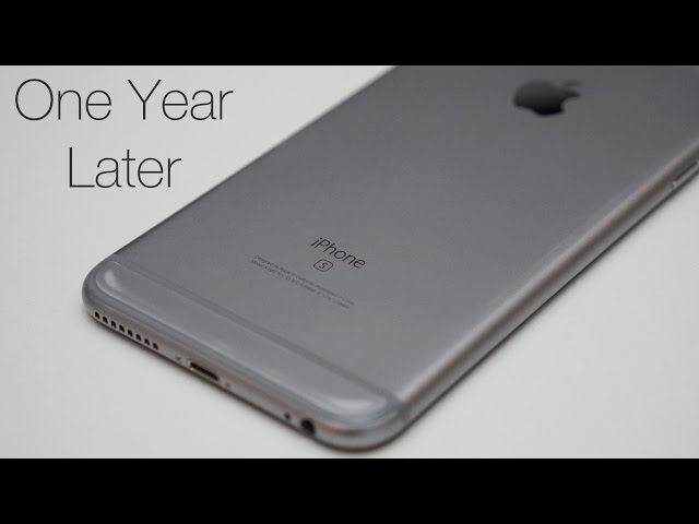 iPhone 6s Plus - One Year Later