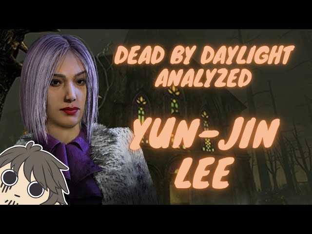 Dead by Daylight Analyzed: Yun-Jin Lee