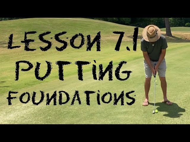 Wizard Golf Instruction Lesson 7.1 Putting Foundations Grip Posture and Setup