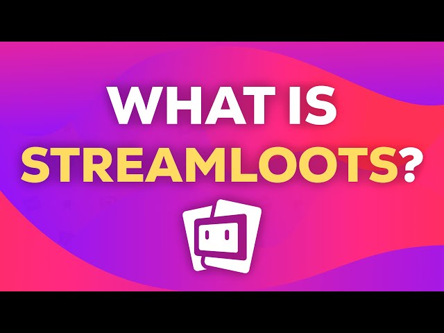 What is Streamloots? | Introduction