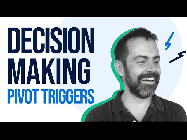 When to Stop and Think: Decision Making Using Pivot Triggers with Tom Kerwin - Exploring Product