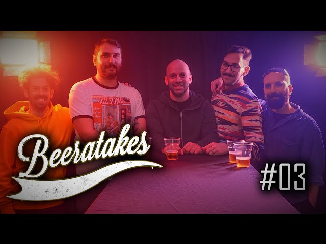 Beeratakes - Επεισόδιο #03