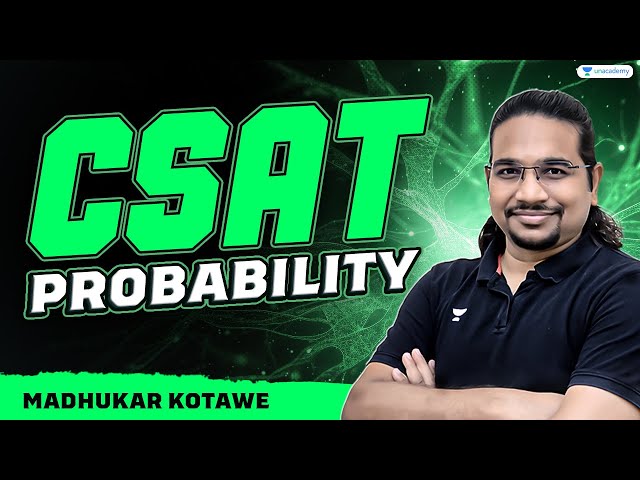CSAT Probability Explained for UPSC CSE Prelims 2024 | By Madhukar Kotawe