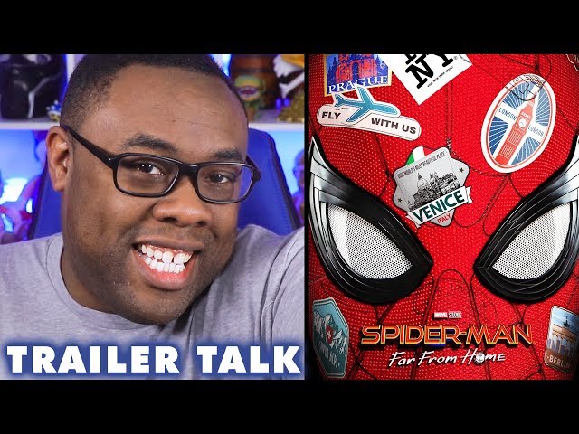 SPIDER-MAN Far From Home Trailer Thoughts. 5 Things I Liked. 1 Thing Worries Me.