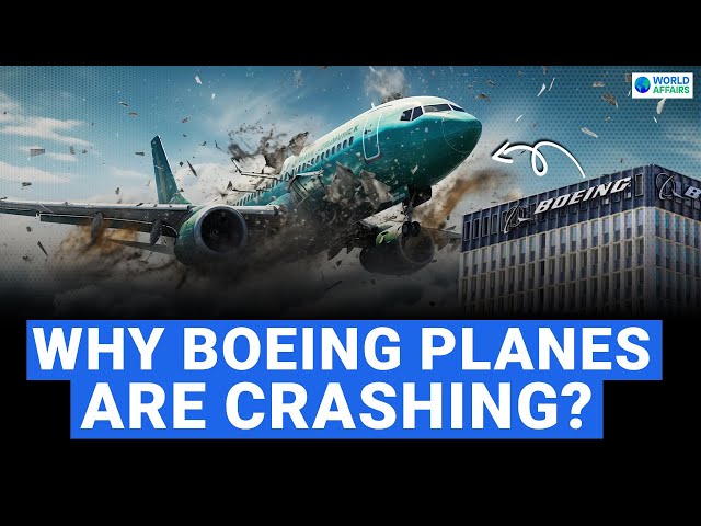 The Disaster Plane | Boeing 737 | Are Boeing Whistleblowers Being Silenced? World Affairs