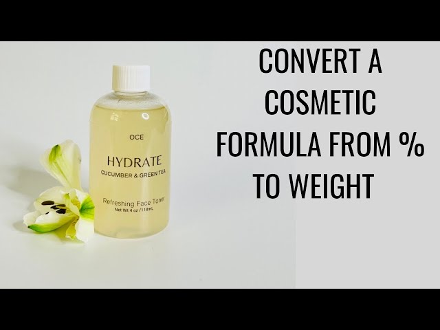 HOW TO CONVERT A COSMETIC FORMULA FROM % TO WEIGHT (GRAMS)