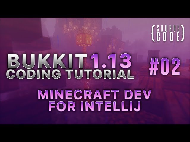 Bukkit Coding Tutorial (1.13.1) - Minecraft Dev For IntelliJ (Maven & Gradle) - Episode 2