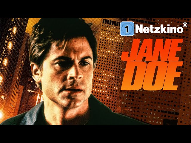 Jane Doe (ACTION THRILLER with ROB LOWE & TERI HATCHER Films German Complete Full Length 2023)