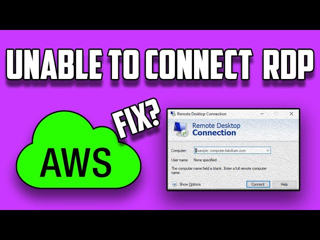 How To Fix Unable To Connect AWS Remote Desktop