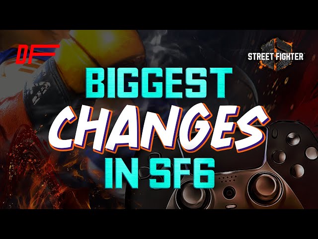 Biggest Changes in Street Fighter 6 | DashFight