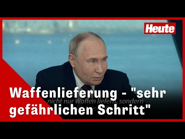 Putin nennt westliche Waffenlieferungen "sehr gefährlich" und übt Kritik an Deutschland