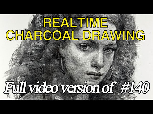 Real-time Charcoal Drawing, #164 ((Full video version of #140)