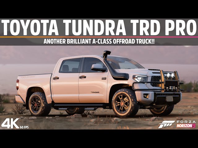 Forza Horizon 5 - Toyota Tundra TRD PRO (Another Brilliant A-Class Truck)