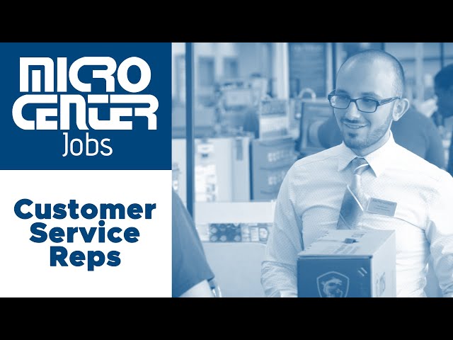 Micro Center Jobs | Customer Service Representatives