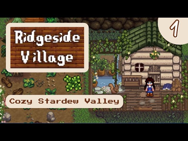 ♡ Welcome to Ridgeside Village #1 ♡ Modded Stardew Valley | Cozy + Relaxing no commentary