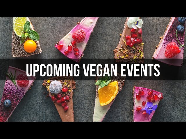 Vegan Events This Weekend - April 22-24 2022