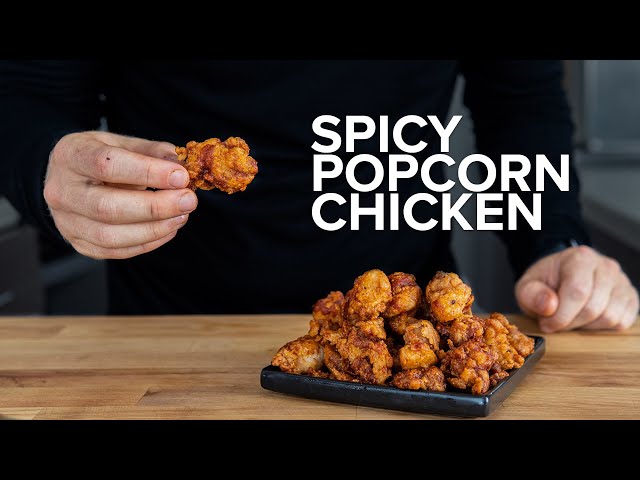 28 minute Spicy Popcorn Chicken
