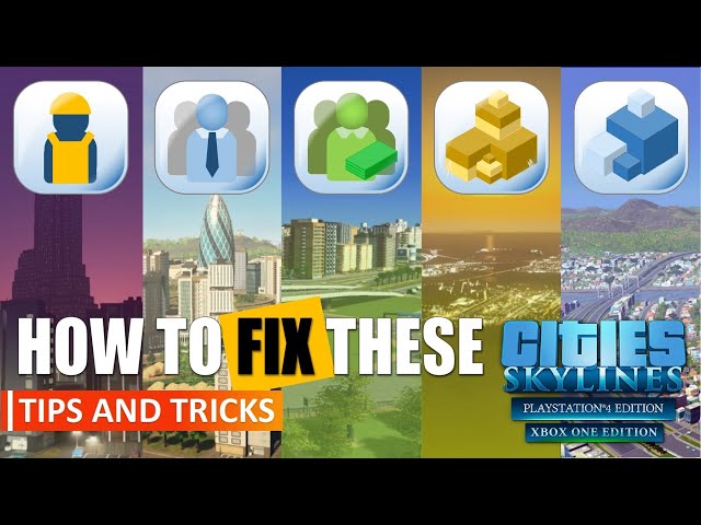 Cities: Skylines | How To Fix Common City Problems - Part 1 | No Mods | PS4/XBoxOne