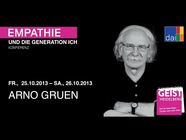 Empathie und die Generation Ich - Arno Gruen