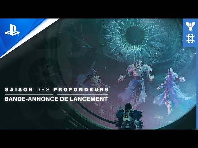 Destiny 2 : Éclipse - Trailer de lancement de la Saison des Profondeurs - VF | PS5, PS4