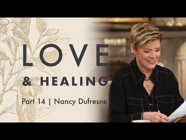 349 | Love & Healing, Part 14