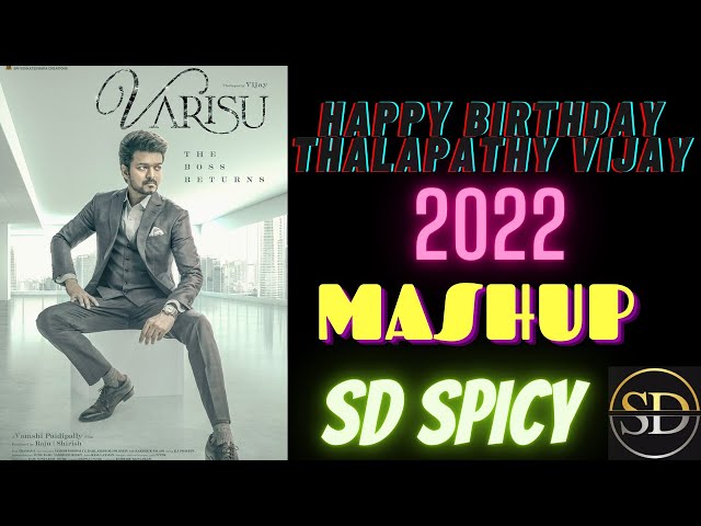 Thalapathy Vijay Birthday Mashup 2022 | Vijay Tribute Video |