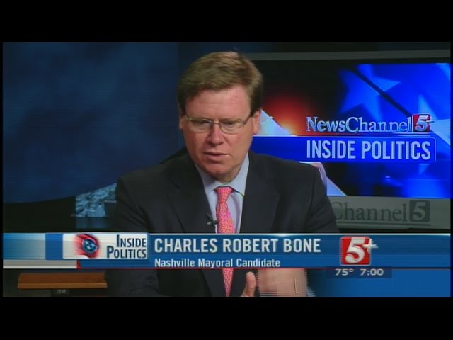 Inside Politics: Nashville Mayoral Candidate: Charles Robert Bone P.1