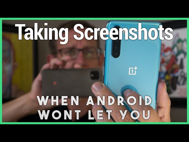 Screenshots and Screen Recordings - What To Do When Android Won't Let You
