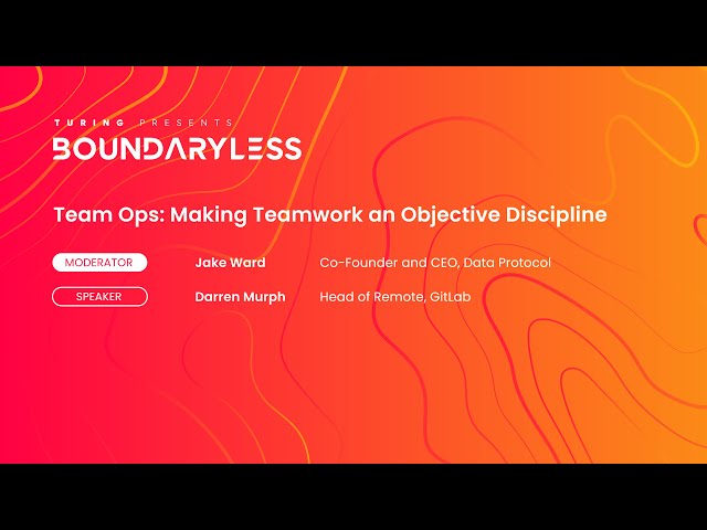 TeamOps: Making Remote Teamwork an Objective Discipline | Boundaryless 2022