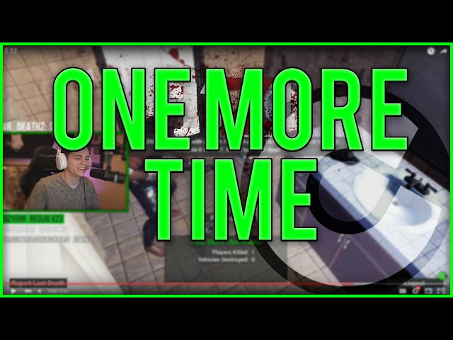 ONE MORE TIME! (H1Z1 Highlight)