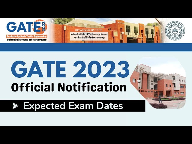 GATE 2023: Exam Dates Announced | Official Notification | Organizing Institute | Tentative Dates