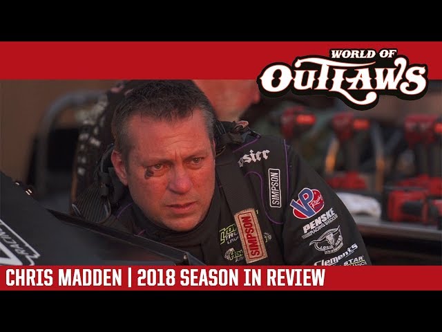 Chris Madden | 2018 World of Outlaws Craftsman Late Model Series Season In Review