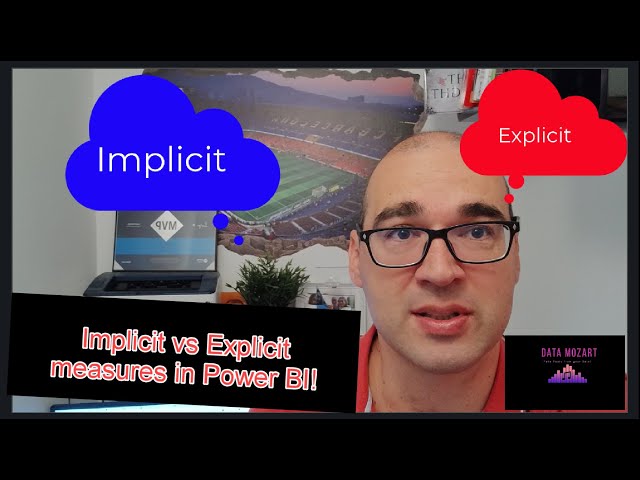 Implicit VS Explicit Measures in Power BI!
