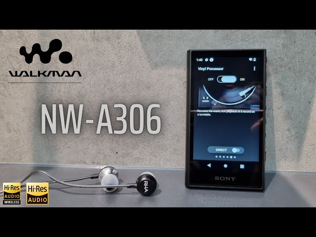 Review máy nghe nhạc Sony Walkman NW-A306 - Body nhỏ gọn, nhiều tính năng độc đáo!
