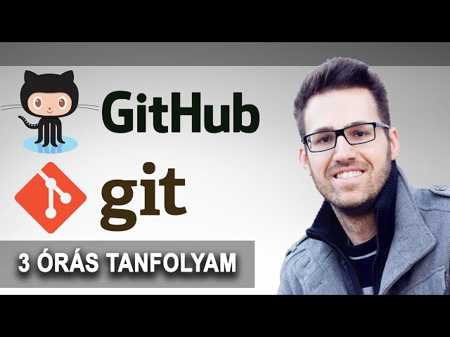 Git és GitHub: 3 órás tanfolyam (2020)