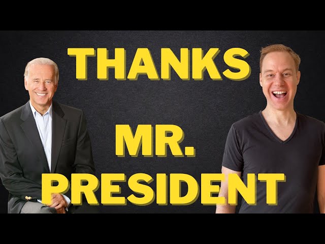 Thanks President Biden!