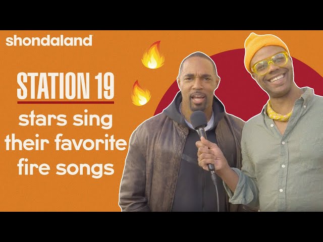 Station 19 Stars Sing Their Favorite Fire Songs | Shondaland