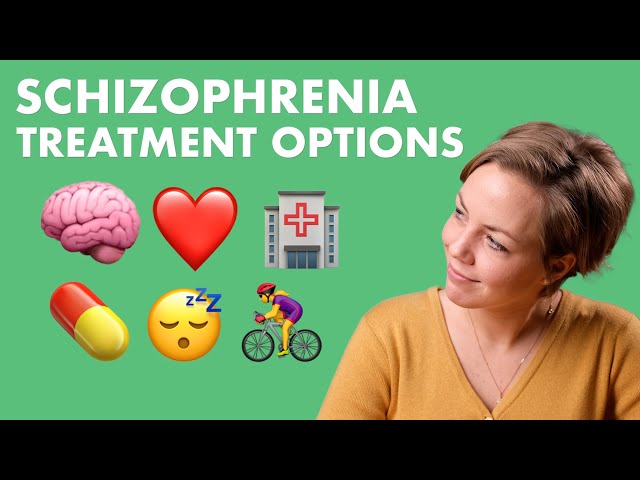 Treatment Options for Schizophrenia