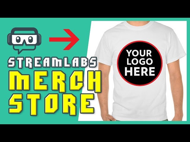 How to get your own Merch Store with Streamlabs