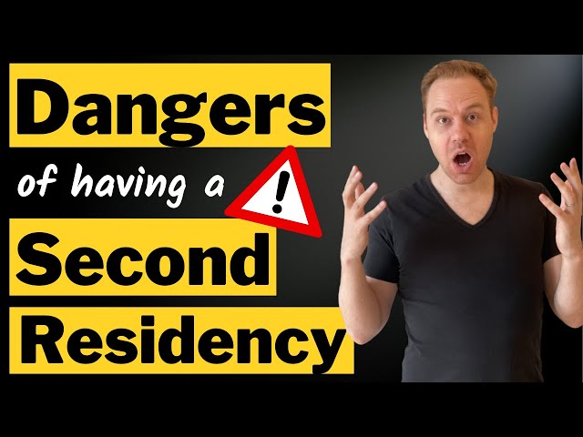 Potential Dangers of Having a Second Residency