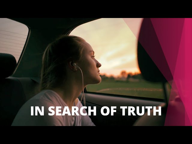 In Search of Truth