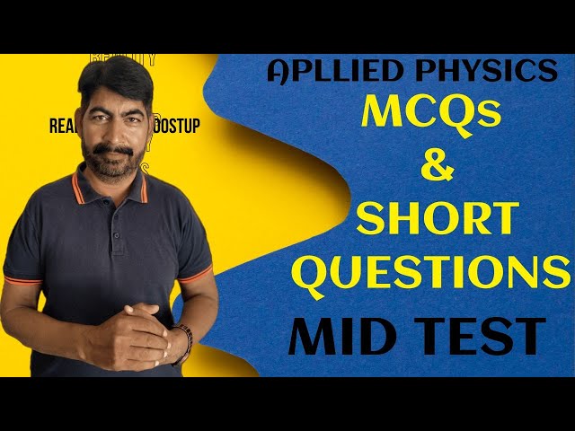 MCQS & SHORT QUESTIONS | MID-TERM | Applied Physics| BS-CS