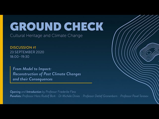 Ground Check  | From Model to Impact: Reconstruction of Past Climate Changes and Their Consequences