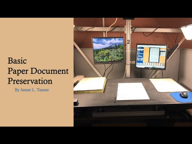 Basic Paper Document Preservation with James Tanner